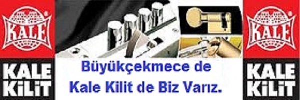 büyükçekmece kale kilit servisi